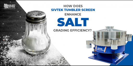 Advanced Salt Grading Solution with Tumbler Screen